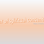 Power of spiritual concentration, power of spiritual concentration, spiritual concentration, prayer to god