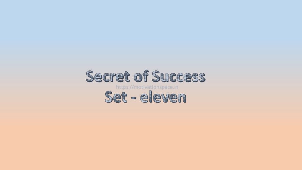 secret of success set eleven, motivation space