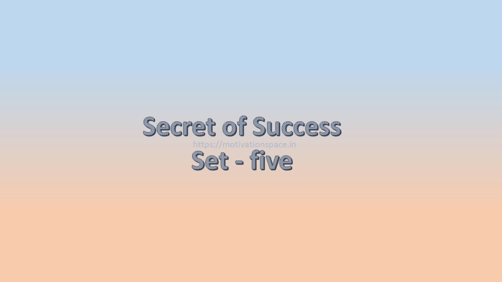 secret of success set five, motivation space