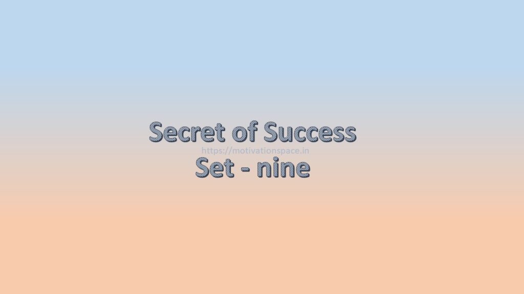 secret of success set nine, motivation space