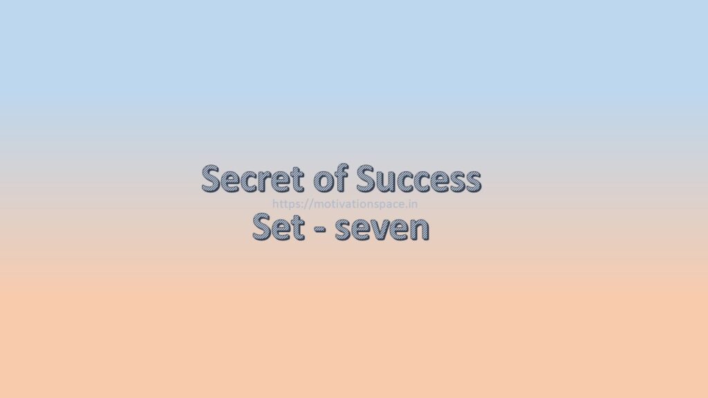 secret of success set seven, motivation space