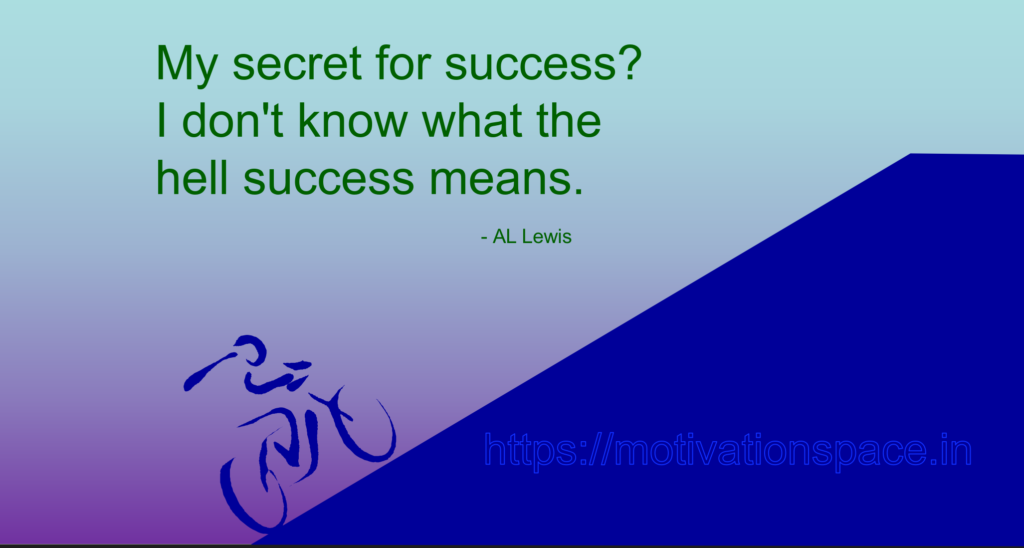 secrets of success set thirteen, motivation space, motivational quotes