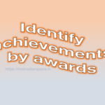 Identify achievements by awards, motivational quotes, motivation space