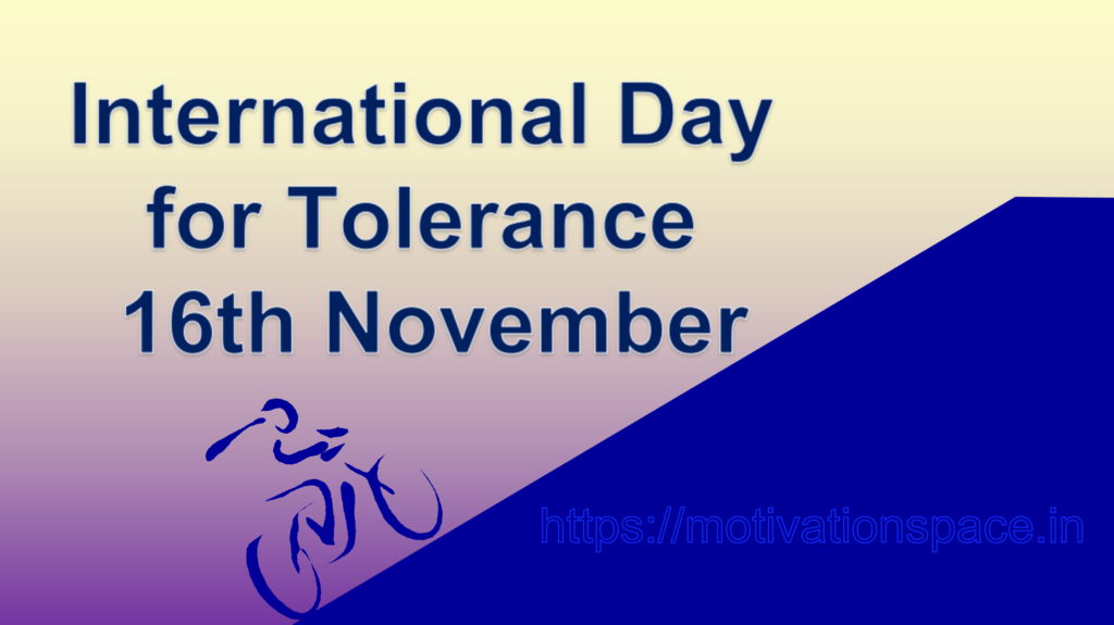 International Day for Tolerance, motivation space