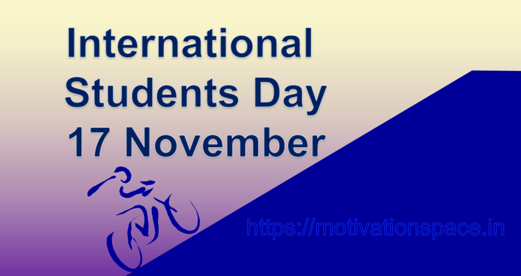 International Students Day, motivation space, motivation