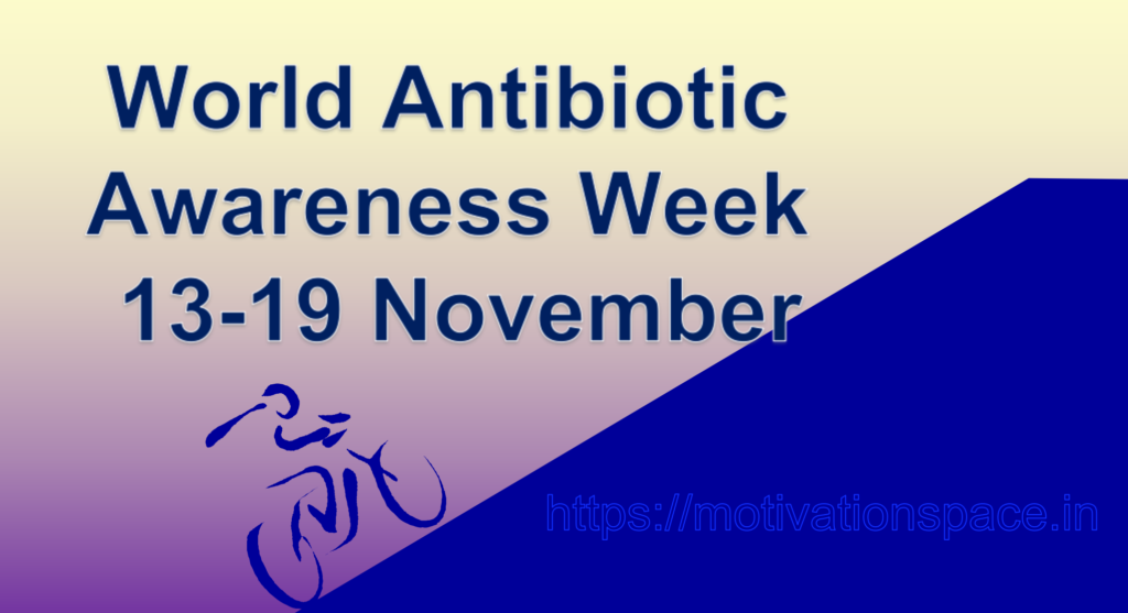 World Antibiotic Awareness Week, motivation, motivation space