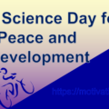 World Science Day for Peace and Development, motivation space